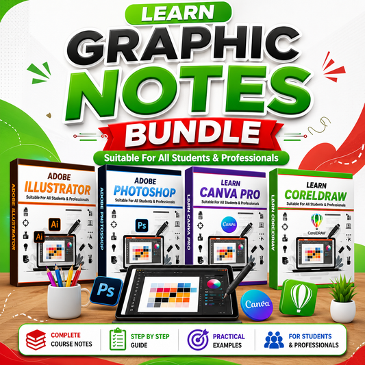Graphic Designing Notes Bundle – Adobe Photoshop, Illustrator, CorelDRAW & Canva Pro ✅